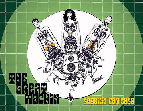 The Great Machine : Looking for Gold The Great Machine : Looking for Gold